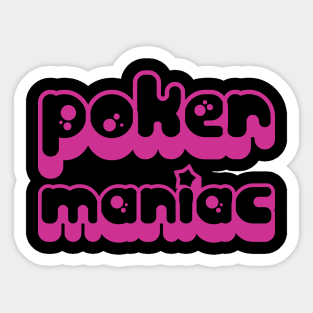 poker maniac Sticker